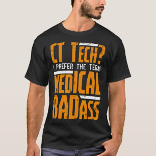 Lönsam Ct Tech-radiologi Ct Cat Scan - Medical Bad T Shirt