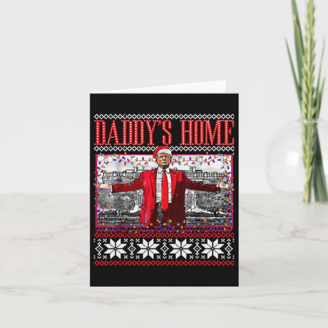 Lönsam Daddys Home Trump Ugly jul Sweater Xma Kort (Framsida)