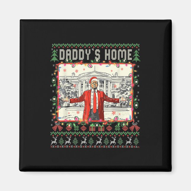 Lönsam Daddys Home Trump Ugly jul Sweater Xma Magnet (Framsidan)