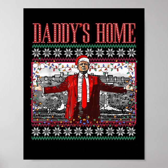 Lönsam Daddys Home Trump Ugly jul Sweater Xma Poster (Framsidan)