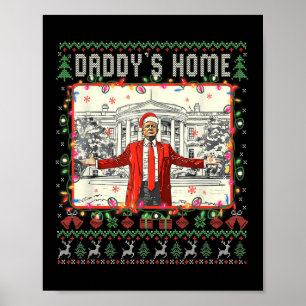 Lönsam Daddys Home Trump Ugly jul Sweater Xma Poster