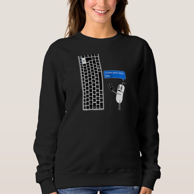 Lönsam datormus och Tangentbord jag har din baksid T Shirt (Framsida)
