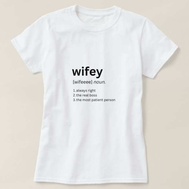 Lönsam definition av Wifey Tshirt T Shirt (Design framsida)