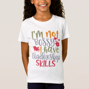 Lönsam design Jag är inte Bossy. Jag har ledarsk T Shirt