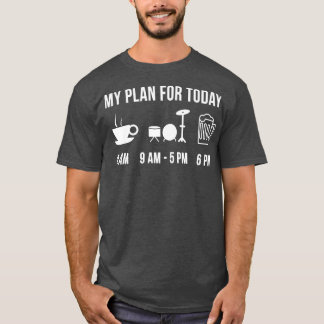 Lönsam Drums Instrument Music Min plan för idag T Shirt