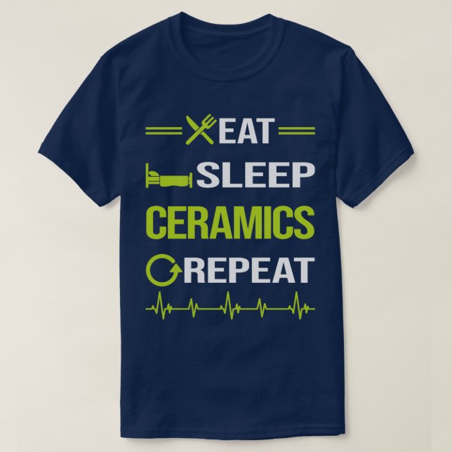 Lönsam Eat-viloläge Upprepa keramik T Shirt (Design framsida)