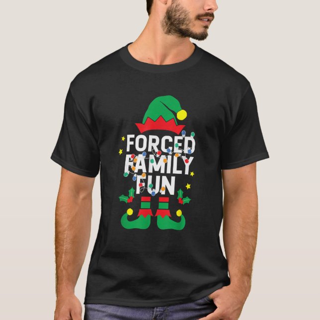 Lönsam ELF-Roligt för tvingad familj Sarkastic-jul T Shirt (Framsida)
