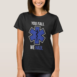 Lönsam EMS-design - Vi kommer att ta EMT-param T Shirt