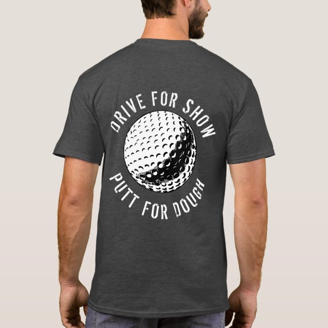 Lönsam enhet för visning av deg Golf T-Shirt (Baksida)
