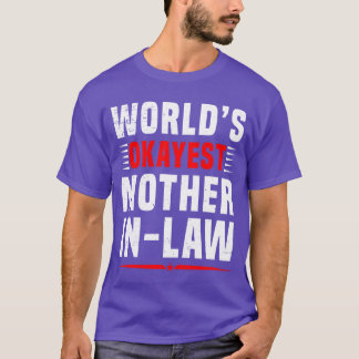 Lönsam Fantastisk-moderInLaw World Okayest Mor T Shirt