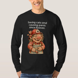 Lönsam Firefighter Troll räddar katter som orsakar T Shirt