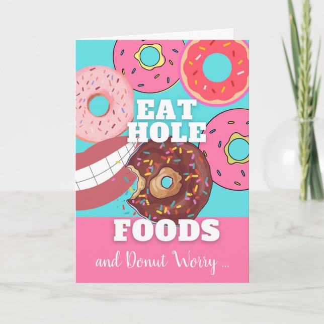 Lönsam födelsedag Eat Hål Mat Dough not Worry Kort (Framsida)