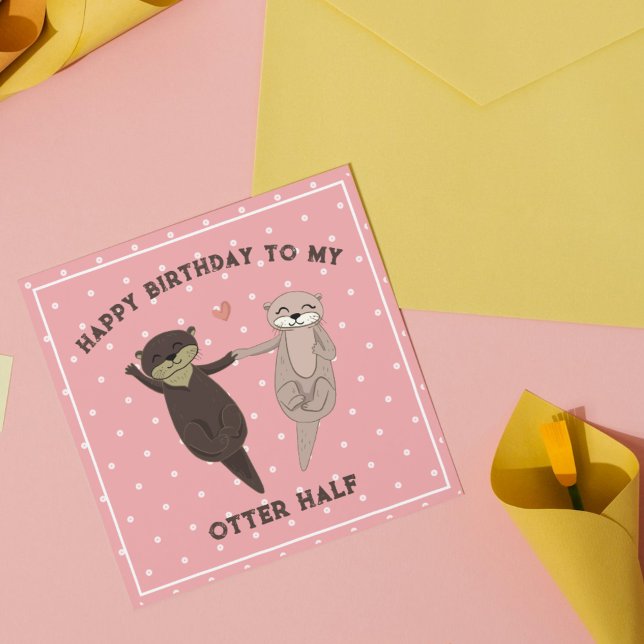Lönsam födelsedag, Grattis på födelsedagen till mi Julkort (Funny Otter Half Birthday Card for Couples)
