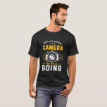 Lönsam fotografi Ingen kamera utan foto T Shirt<br><div class="desc">Om jag inte kan ta med min kamera så går jag inte. Lönsam och humoristisk design för fotografer. Roligt citat och humor för dem som tar bilder från kärlek, medlem i klubben för fotografering. Vintage och tryckt utformning för fotografer för amatörer eller professioneller som bär kameror och linser överallt. Underbar...</div>