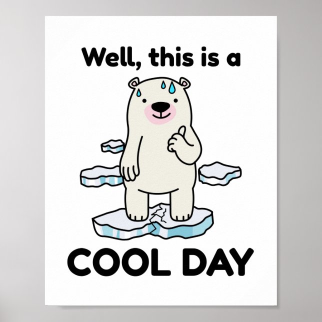 Lönsam global uppvärmning Det här är en Coola-dag- Poster (Framsidan)