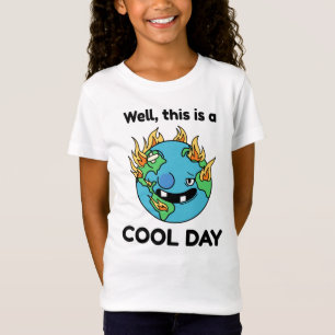 Lönsam global uppvärmning Det här är en Coola-dag- T Shirt