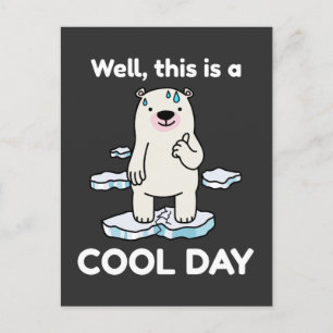Lönsam global uppvärmning Det här är en Coola-dag- Vykort