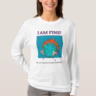 Lönsam global uppvärmning Jag är Bra Jorden T Shirt