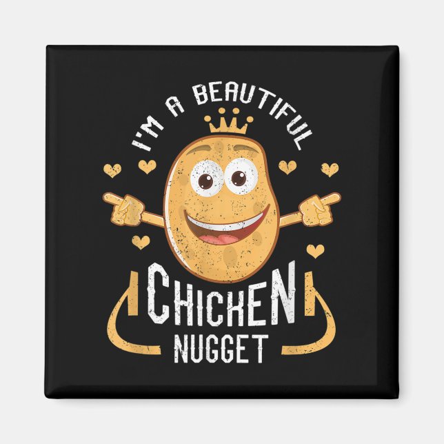 Lönsam grafik - citat - Im A Vacker Chicken Nugge Magnet (Framsidan)