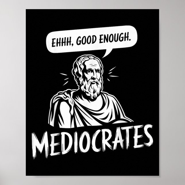 Lönsam grekisk filosofi Socrates Mediocrates Ehh G Poster (Framsidan)