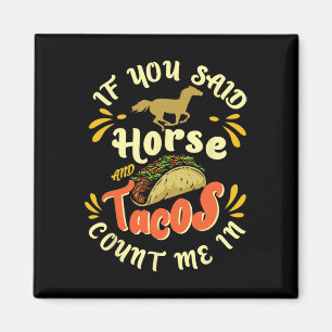 Lönsam häst och Tacos räknar mig in' - Horseck Rid Magnet