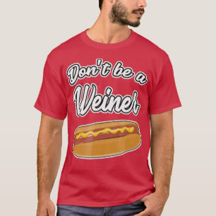 Lönsam Hett Hund är inte en Weiner-gåva T Shirt
