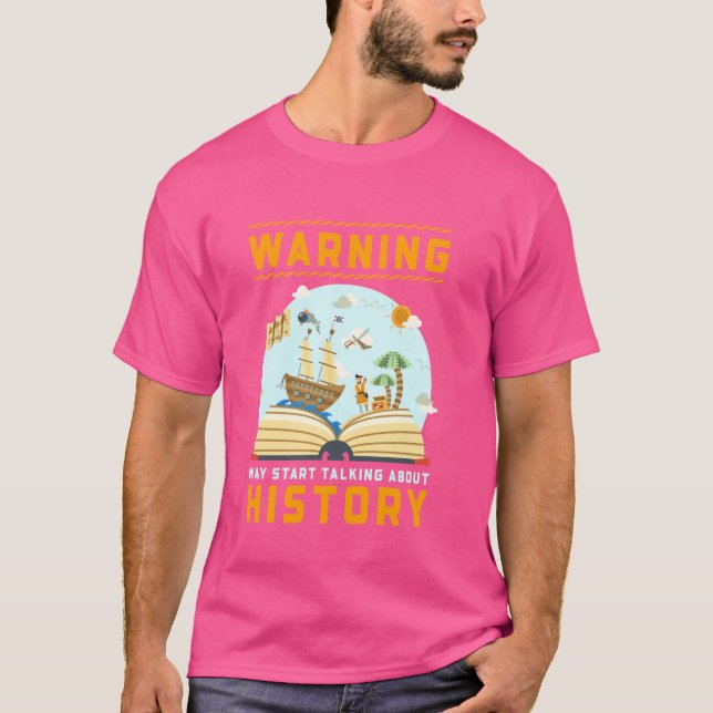 Lönsam historikvarning kan börja prata om t shirt (Framsida)
