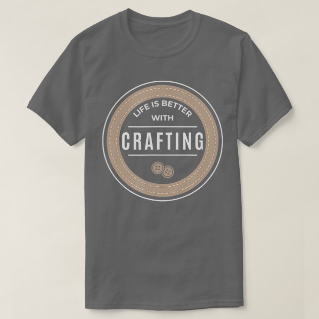 Lönsam Hobby Crafter Ironic Sayed Craiting T Shirt (Design framsida)