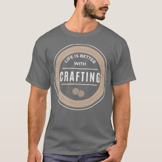 Lönsam Hobby Crafter Ironic Sayed Craiting T Shirt
