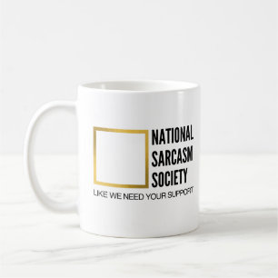 Lönsam Humor Novelty National Sarcasm Society Kaffemugg