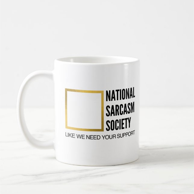 Lönsam Humor Novelty National Sarcasm Society Kaffemugg (Vänster)