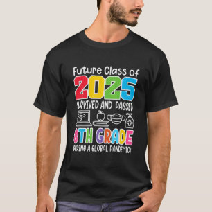 Lönsam i 8:e Klass I framtida klass i 2025 I-skola T Shirt
