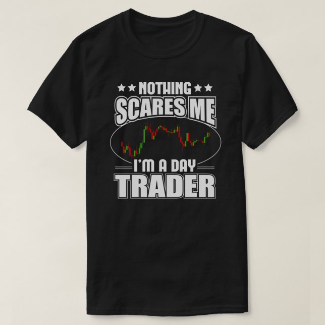 Lönsam I&x27;m A Day Trader Trading Lagrar Market  T Shirt (Design framsida)