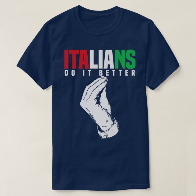 Lönsam italienare gör det bättre Italien Flagga Ro T Shirt (Design framsida)