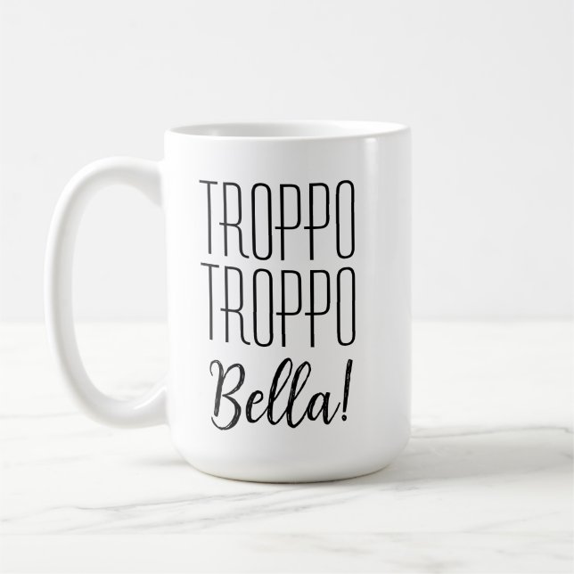 Lönsam italiensk talesman Troppo Bella med namn Kaffemugg (Vänster)