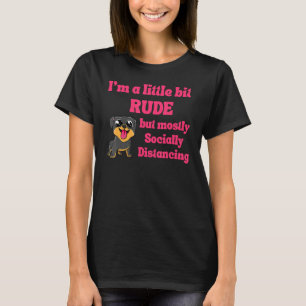 Lönsam Iu2019m lite rude men mestadels Social T Shirt