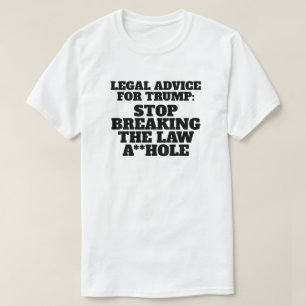 Lönsam juridisk rådgivning för Trump T Shirt
