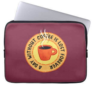 Lönsam kaffe Älskare - dag utan kaffe är Borttappa Laptop Fodral