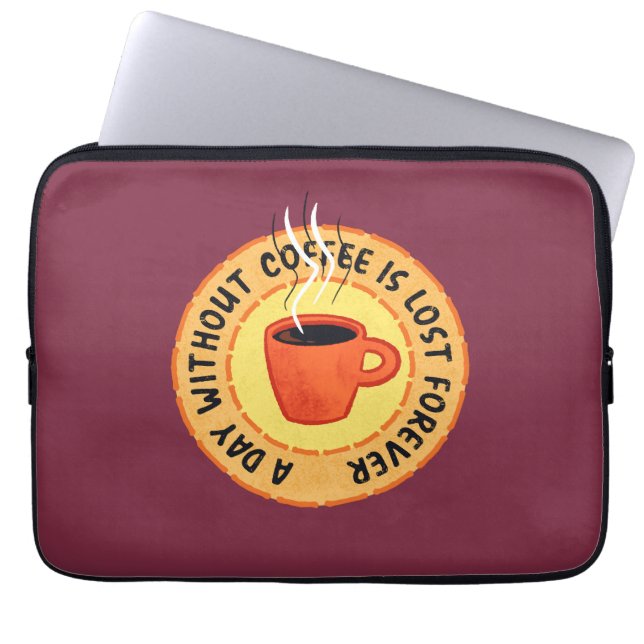 Lönsam kaffe Älskare - dag utan kaffe är Borttappa Laptop Fodral (Framsidan)