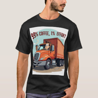 Lönsam kaffe Älskare T-Shirt: 99 % kaffe 1 % anstr T Shirt