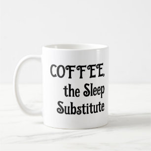 Lönsam kaffe Mugg - sömnsubstitutionen