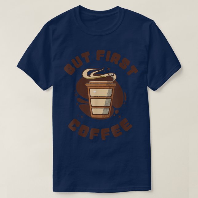 Lönsam kaffekondiktutformning, men första kaffe t shirt (Design framsida)