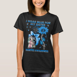 Lönsam katt I Bära Blue för min syster Diabetes T Shirt