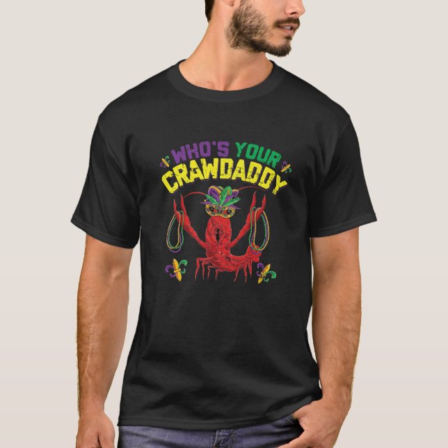 Lönsam Kräftor Mardi Gras S, Whos din Crawpappa T Shirt (Framsida)