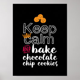 Lönsam Lugn av Behålla och Bake Chocolate Chip Coo Poster