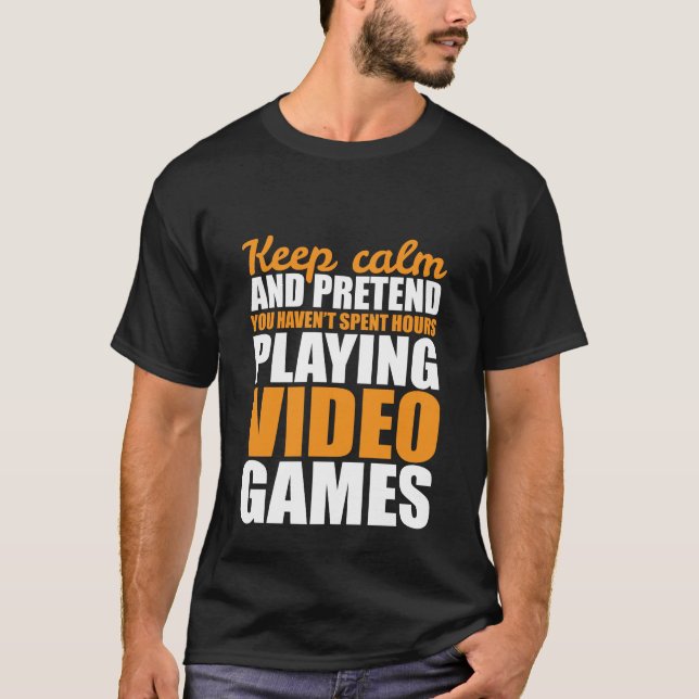 Lönsam Lugn T-shirt till Behålla för spelvideospel (Framsida)