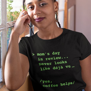 Lönsam Mammor-dag i granskningskaffe T Shirt