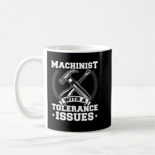 Lönsam maskinist med toleransproblem CNC Machinis Kaffemugg