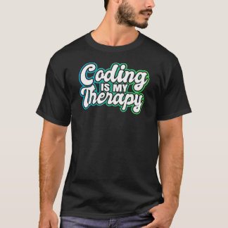 Lönsam medicinsk kodning är min terapi t shirt