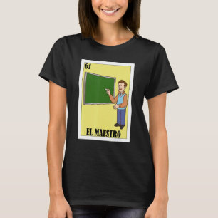 Lönsam mexikansk design för lärare - El Maestro T Shirt